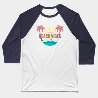 Beach Vibes Baseball T-Shirt